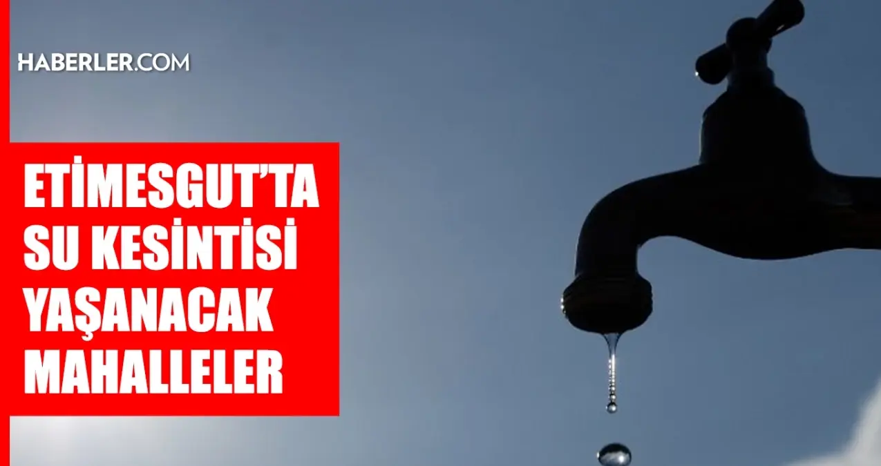 ankara-etimesgut-su-kesintisi-6-7-haziran-aski-etimesgut-su-kesintisi-ne-vakit-bitecek-sular-isAE4sqV.jpg
