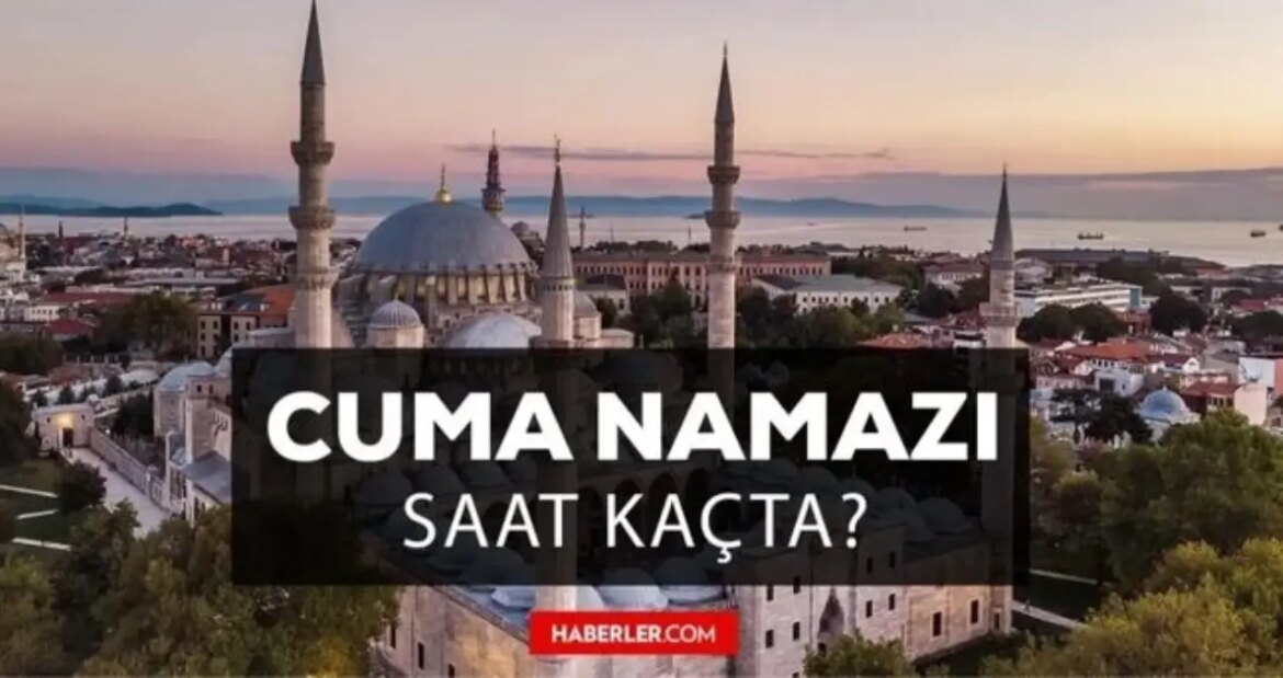 12-eylul-2025-cuma-namazi-saat-kacta-kilinacak-istanbul-ankara-ve-izmir-cuma-namazi-fSVGCZiM.jpg